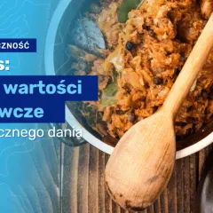 Ile kalorii ma bigos domowy? Sprawdź, co naprawdę jesz