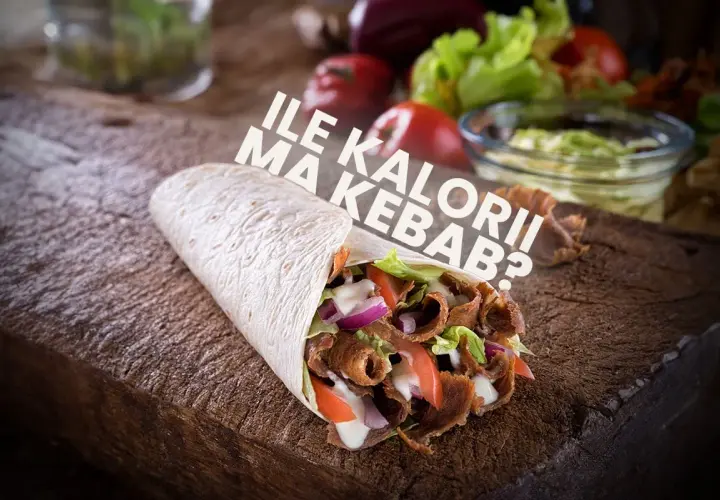 Ile kalorii ma kebab? Zaskakujące fakty o kaloryczności popularnej przekąski